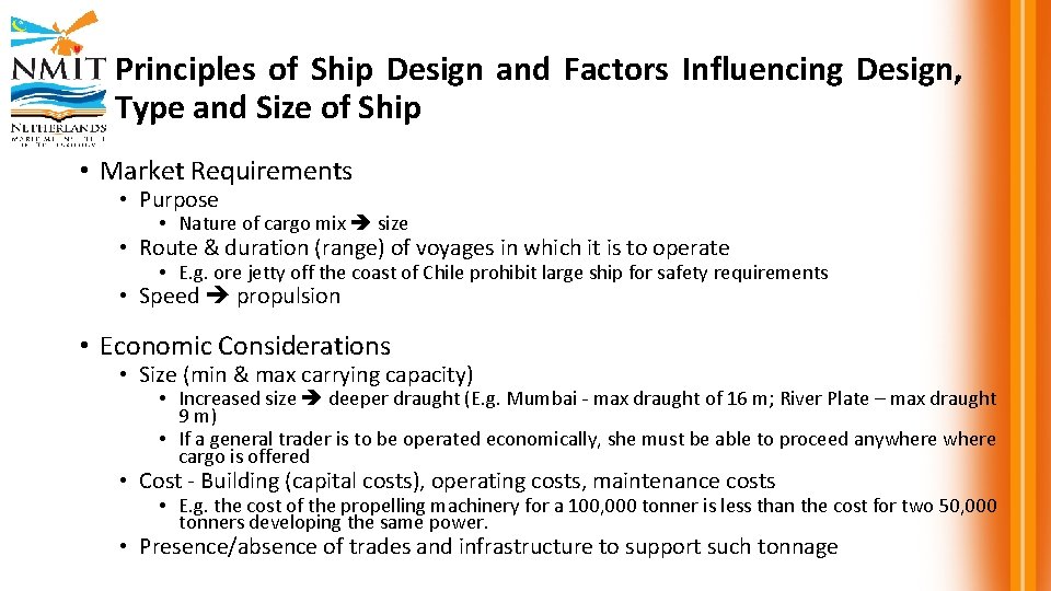 Principles of Ship Design and Factors Influencing Design, Type and Size of Ship •