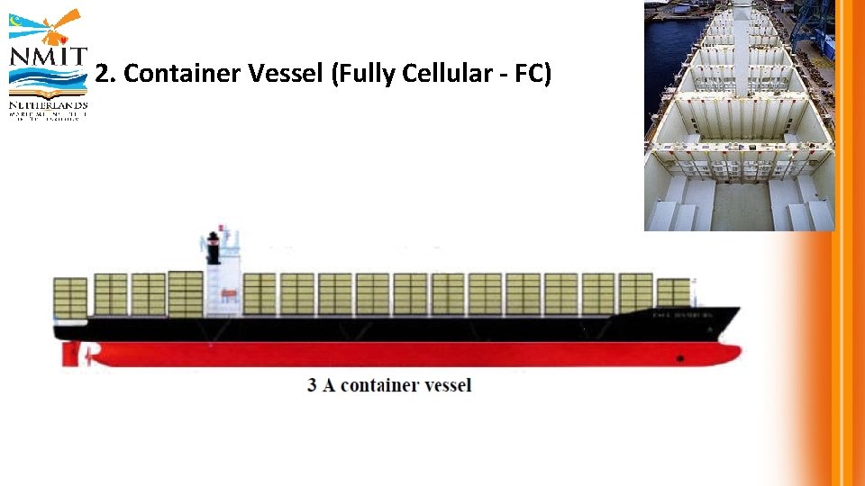 2. Container Vessel (Fully Cellular - FC) 