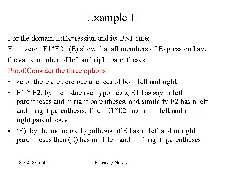 Example 1: For the domain E: Expression and its BNF rule: E : :