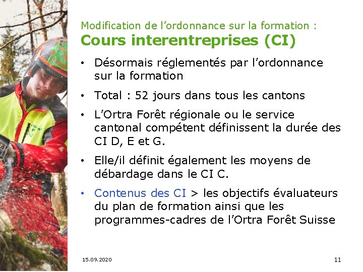 Modification de l’ordonnance sur la formation : Cours interentreprises (CI) • Désormais réglementés par