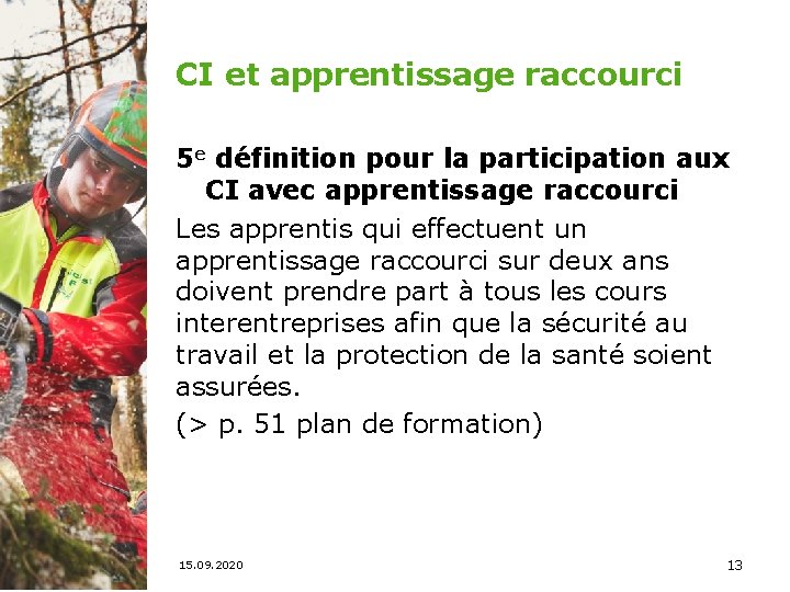 CI et apprentissage raccourci 5 e définition pour la participation aux CI avec apprentissage