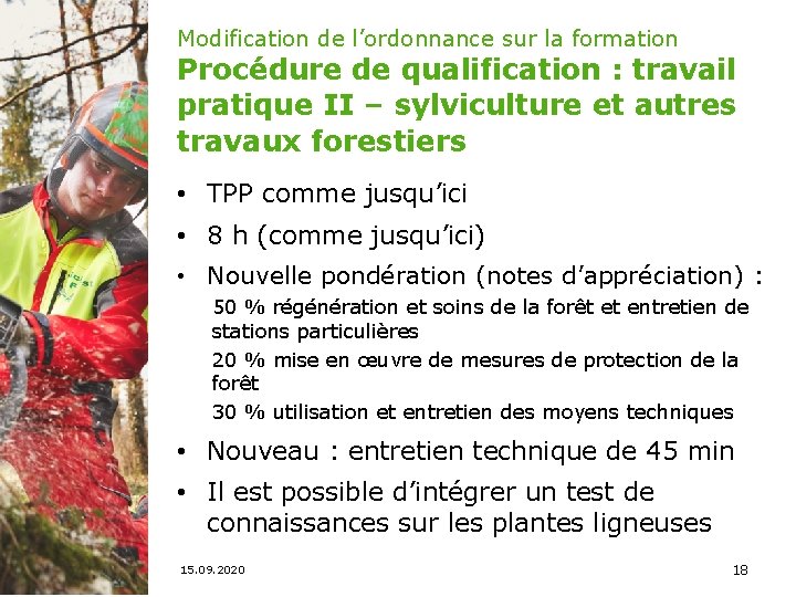 Modification de l’ordonnance sur la formation Procédure de qualification : travail pratique II –