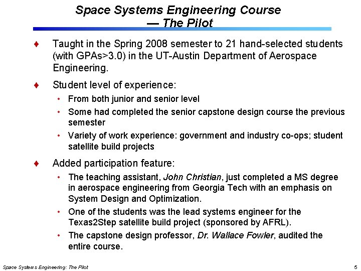 Space Systems Engineering Course the Pilot Lisa Guerra