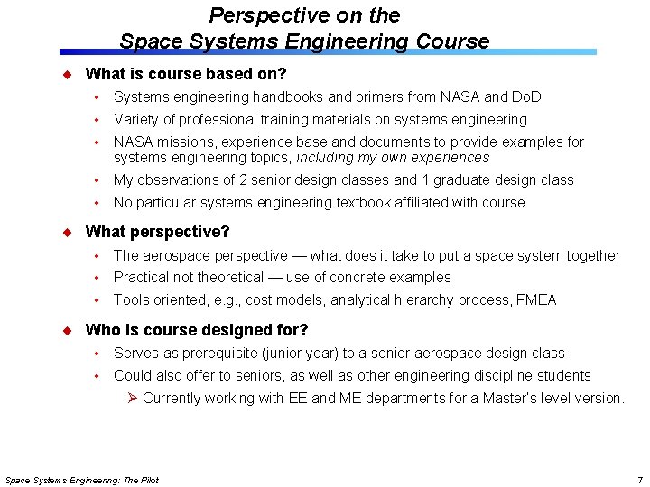 Space Systems Engineering Course the Pilot Lisa Guerra