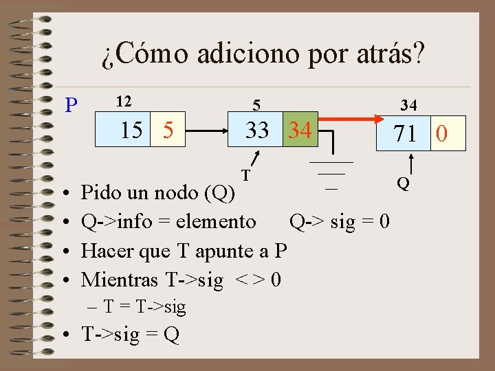 ¿Cómo adiciono por atrás? P • • 12 15 5 5 33 34 0