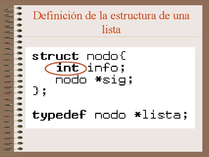 Definición de la estructura de una lista 