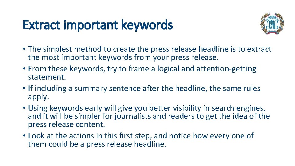 Extract important keywords • The simplest method to create the press release headline is