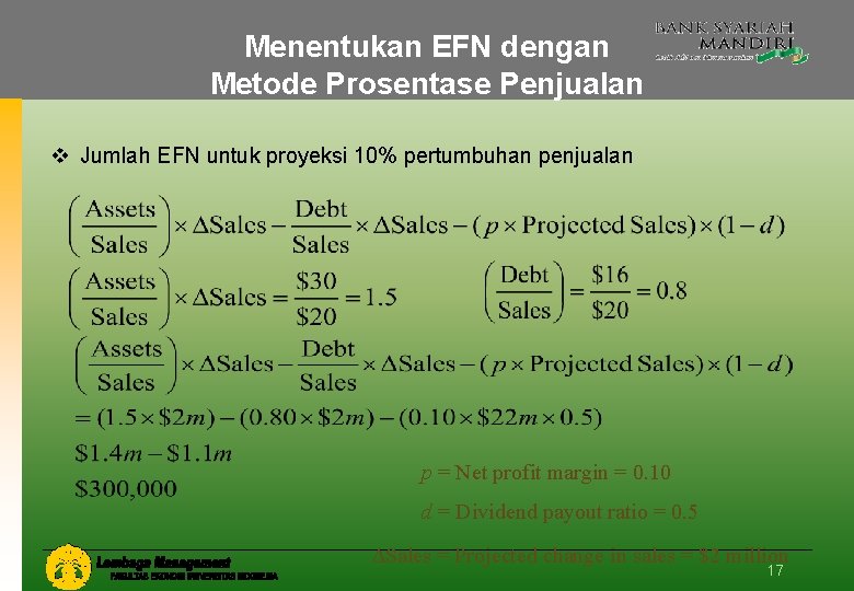 Menentukan EFN dengan Metode Prosentase Penjualan v Jumlah EFN untuk proyeksi 10% pertumbuhan penjualan