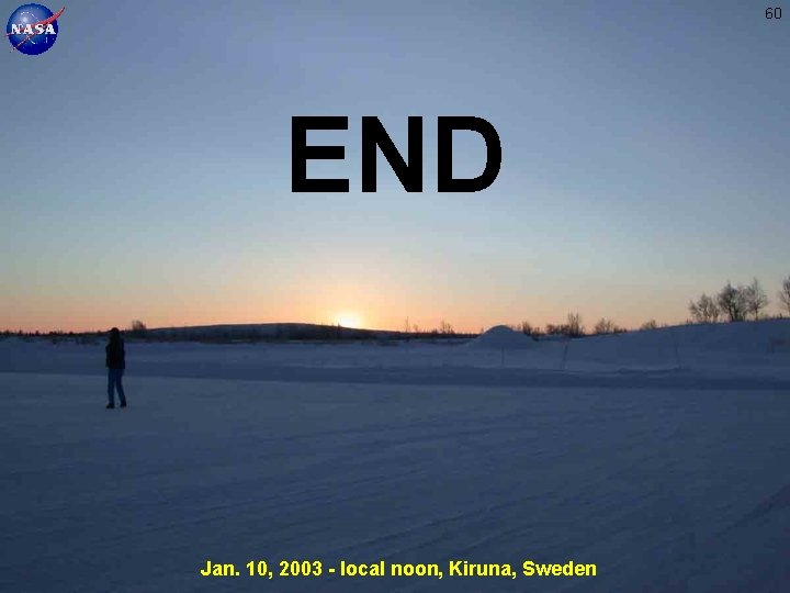 60 END Jan. 10, 2003 - local noon, Kiruna, Sweden 