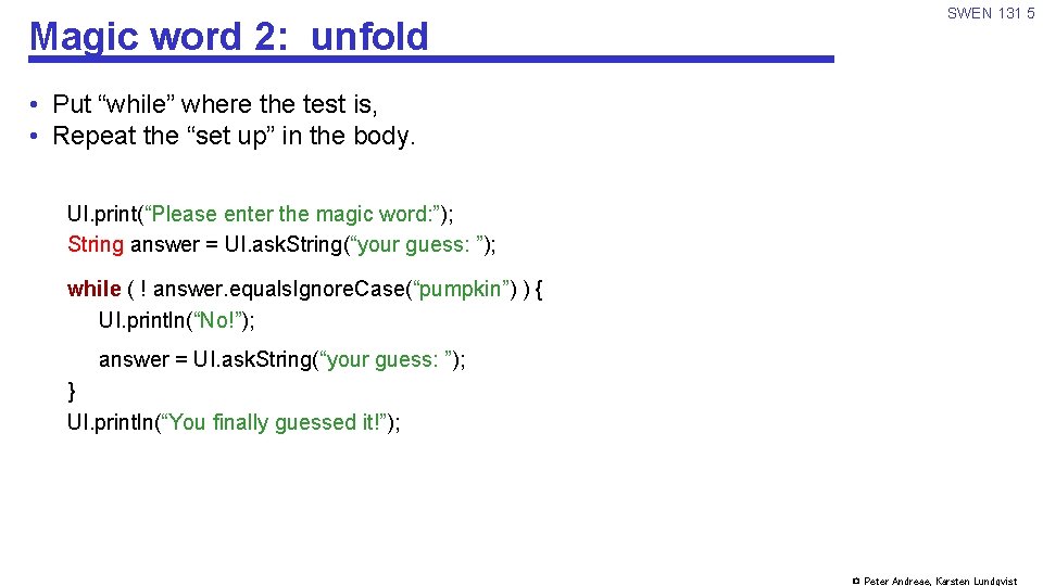 SWEN 131 1 Designing loops Is the number
