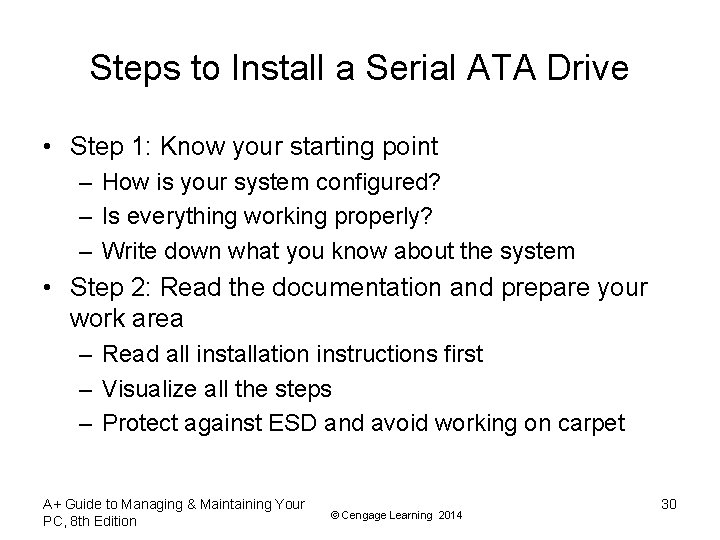 Steps to Install a Serial ATA Drive • Step 1: Know your starting point Steps to Install a Serial ATA Drive • Step 1: Know your starting point