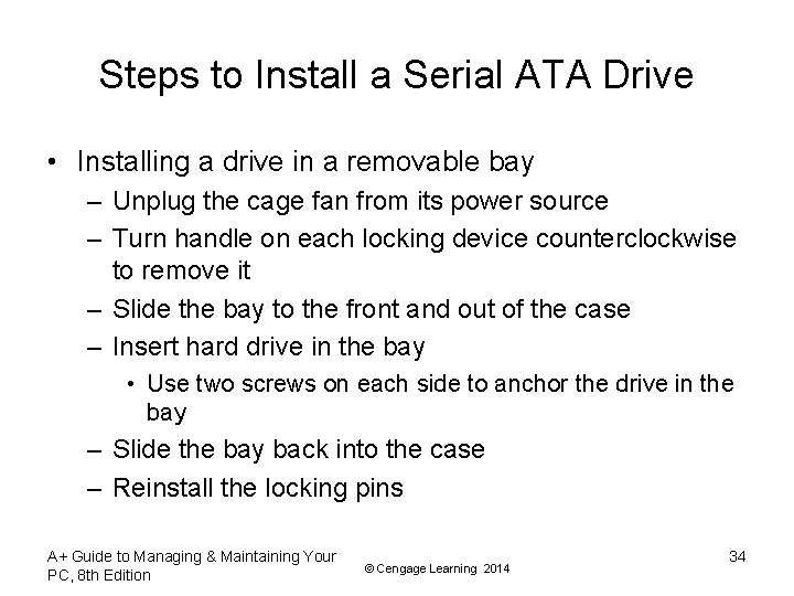 Steps to Install a Serial ATA Drive • Installing a drive in a removable