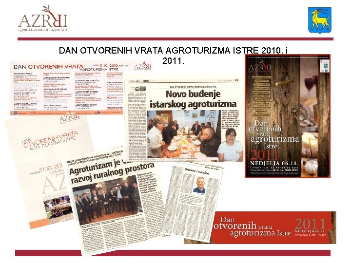 DAN OTVORENIH VRATA AGROTURIZMA ISTRE 2010. i 2011. 