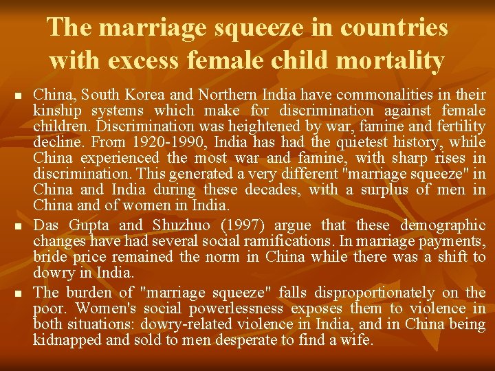 The marriage squeeze in countries with excess female child mortality n n n China,