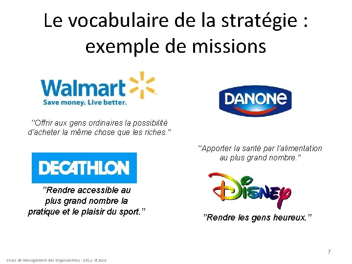 Le vocabulaire de la stratégie : exemple de missions ’’Offrir aux gens ordinaires la