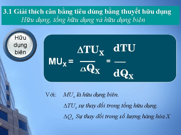 3. 1 Giải thích cân bằng tiêu dùng bằng thuyết hữu dụng Hữu dụng,