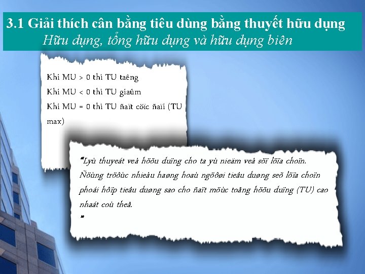 3. 1 Giải thích cân bằng tiêu dùng bằng thuyết hữu dụng Hữu dụng,