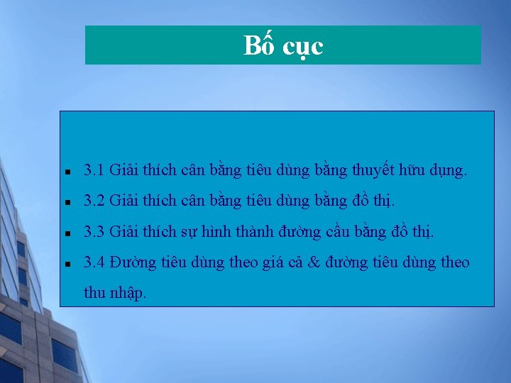 Bố cục n 3. 1 Giải thích cân bằng tiêu dùng bằng thuyết hữu