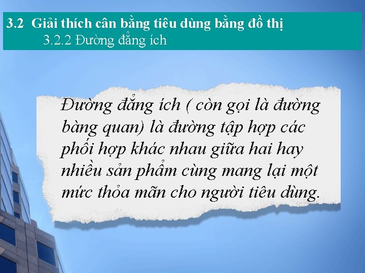 3. 2 Giải thích cân bằng tiêu dùng bằng đồ thị 3. 2. 2