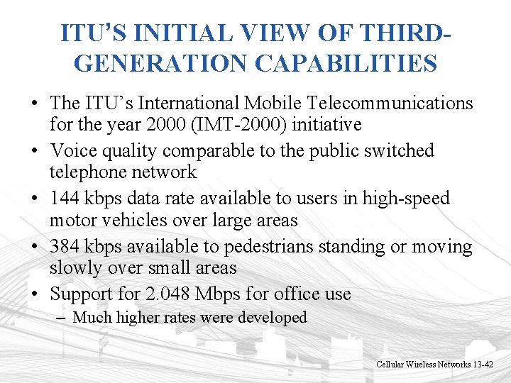 ITU’S INITIAL VIEW OF THIRDGENERATION CAPABILITIES • The ITU’s International Mobile Telecommunications for the ITU’S INITIAL VIEW OF THIRDGENERATION CAPABILITIES • The ITU’s International Mobile Telecommunications for the