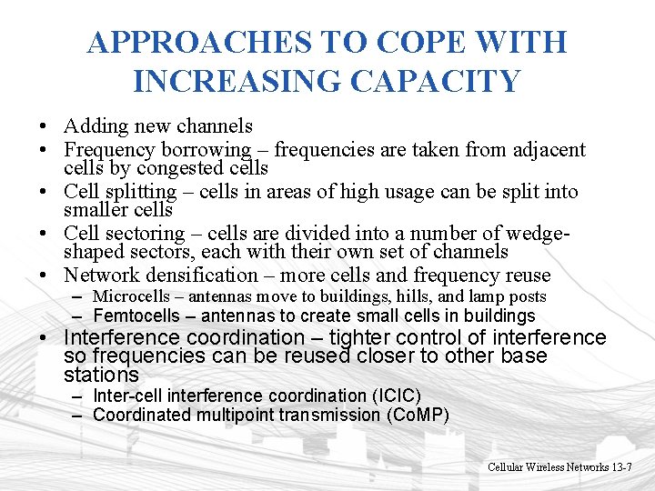 APPROACHES TO COPE WITH INCREASING CAPACITY • Adding new channels • Frequency borrowing – APPROACHES TO COPE WITH INCREASING CAPACITY • Adding new channels • Frequency borrowing –