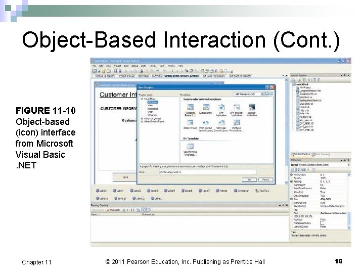 Object-Based Interaction (Cont. ) FIGURE 11 -10 Object-based (icon) interface from Microsoft Visual Basic.