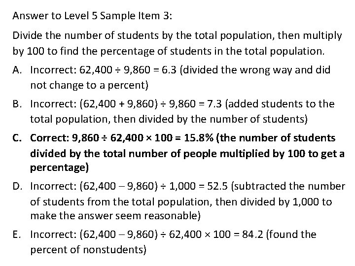 Answer to Level 5 Sample Item 3: Divide the number of students by the