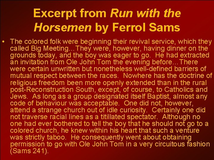 Excerpt from Run with the Horsemen by Ferrol Sams • The colored folk were