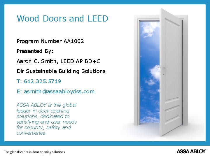 Wood Doors and LEED Program Number AA 1002 Presented By: Aaron C. Smith, LEED