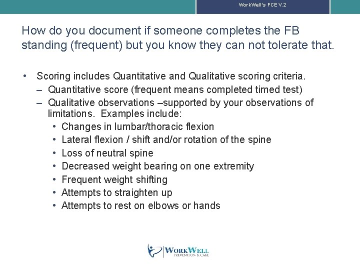 Work. Well’s FCE V. 2 How do you document if someone completes the FB