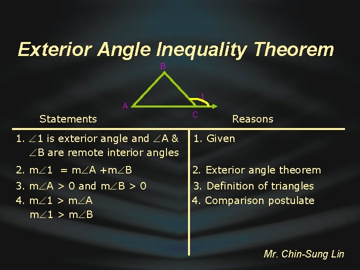 Exterior Angle Inequality Theorem B A Statements 1 C Reasons 1. 1 is exterior