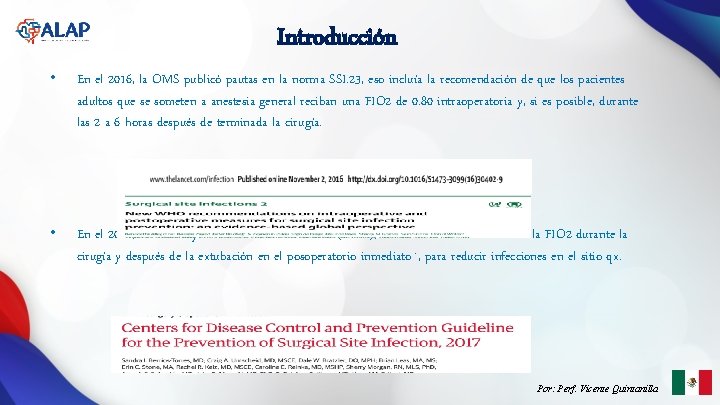 Introducción • En el 2016, la OMS publicó pautas en la norma SSI. 23,