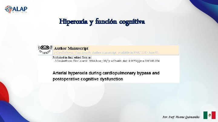 Hiperoxia y función cognitiva Por: Perf. Vicente Quintanilla 