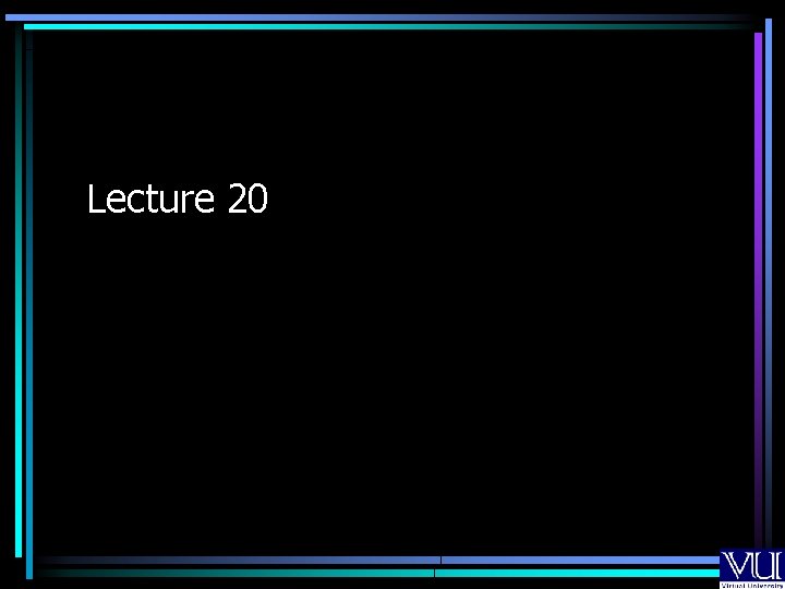 Lecture 20 