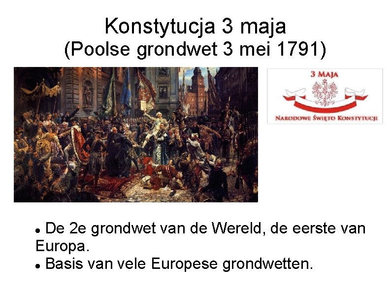 Konstytucja 3 maja (Poolse grondwet 3 mei 1791) De 2 e grondwet van de