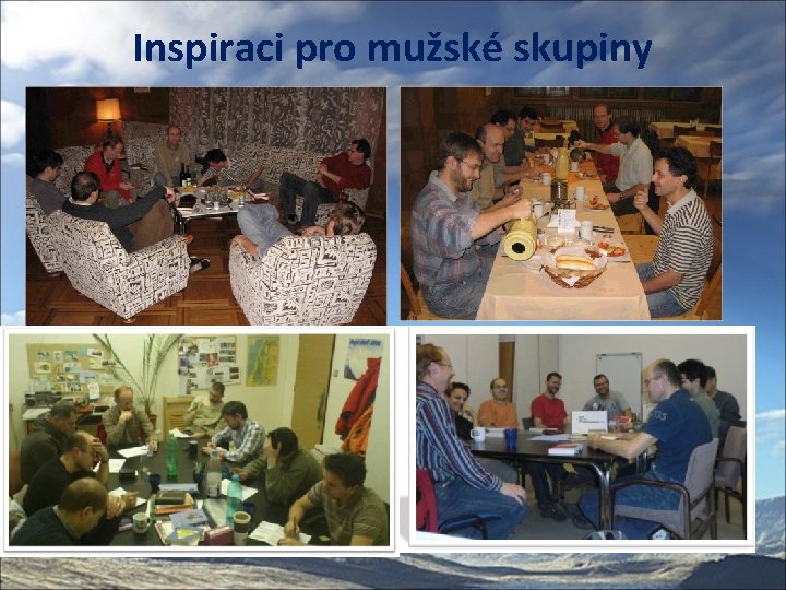 Inspiraci pro mužské skupiny 