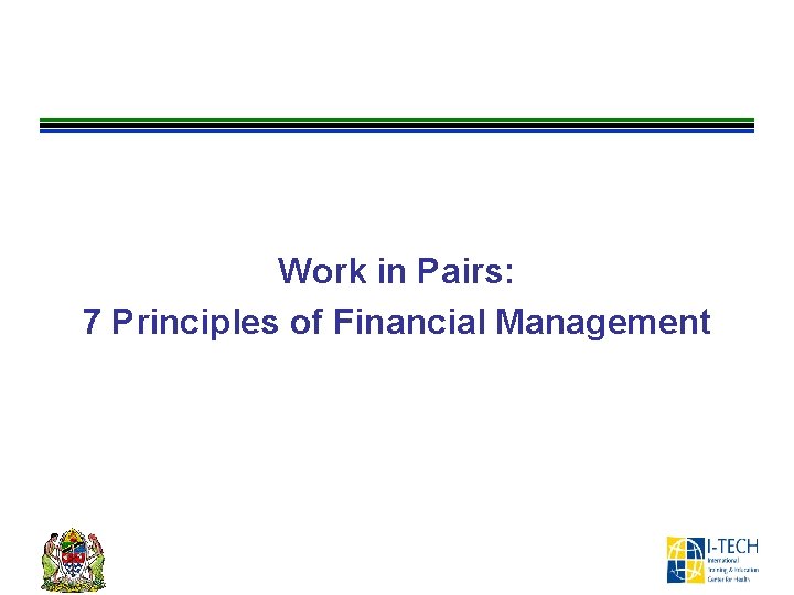 Work in Pairs: 7 Principles of Financial Management 