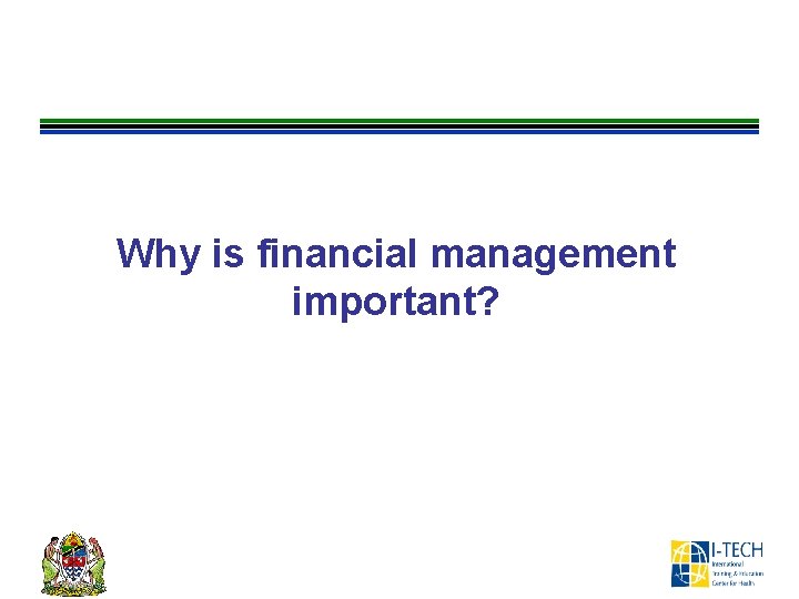 Why is financial management important? 