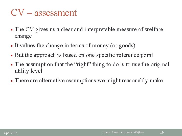 CV assessment § The CV gives us a clear and interpretable measure of welfare