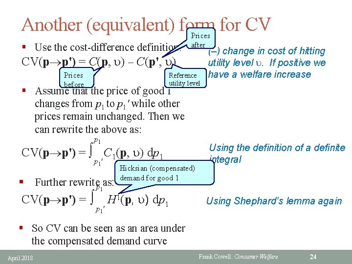 Another (equivalent) form for CV § Use the cost-difference definition: CV(p®p') = C(p, u)