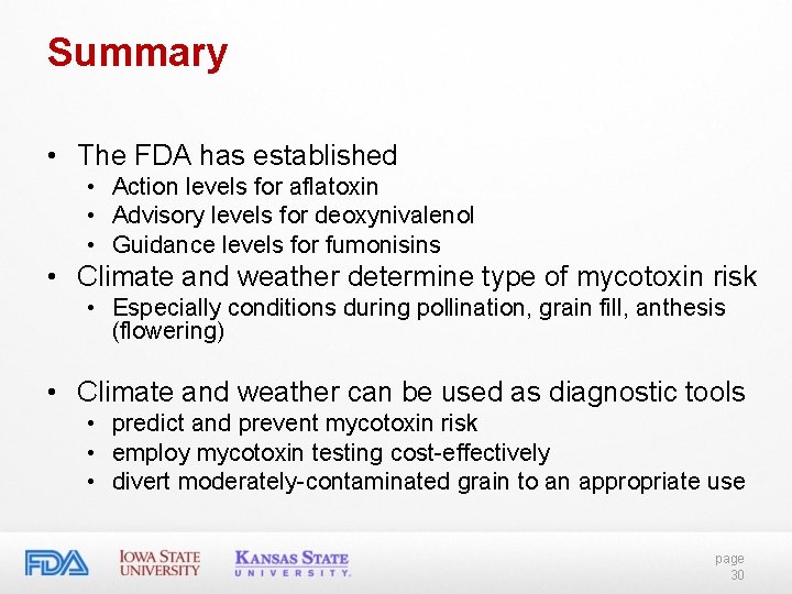Summary • The FDA has established • Action levels for aflatoxin • Advisory levels Summary • The FDA has established • Action levels for aflatoxin • Advisory levels