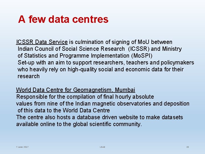 A few data centres ICSSR Data Service is culmination of signing of Mo. U