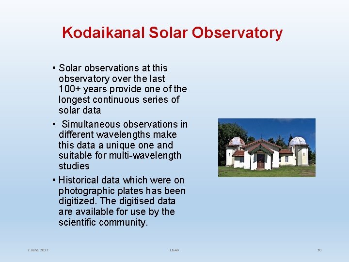 Kodaikanal Solar Observatory • Solar observations at this observatory over the last 100+ years