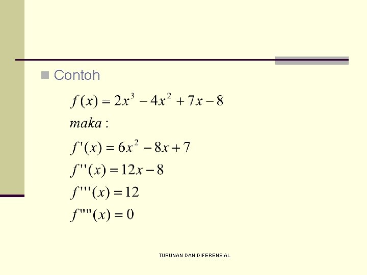 n Contoh TURUNAN DIFERENSIAL 