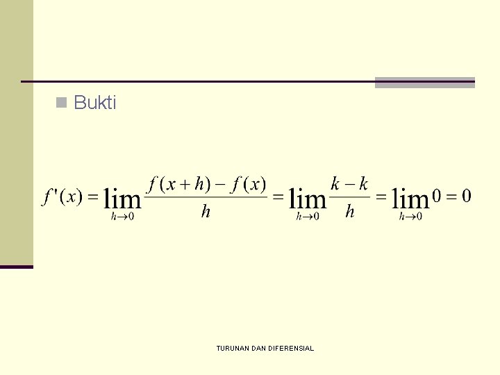 n Bukti TURUNAN DIFERENSIAL 