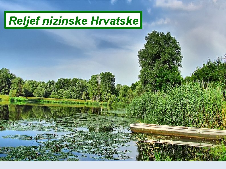 Reljef nizinske Hrvatske 