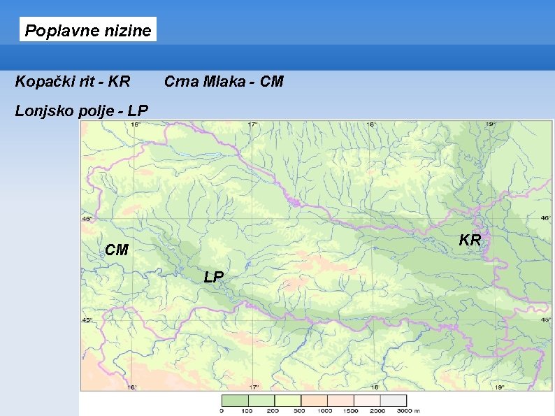 Poplavne nizine Kopački rit - KR Crna Mlaka - CM Lonjsko polje - LP