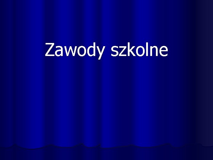 Zawody szkolne 