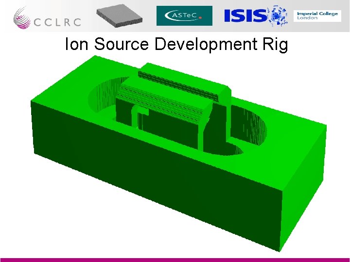 Ion Source Development Rig 