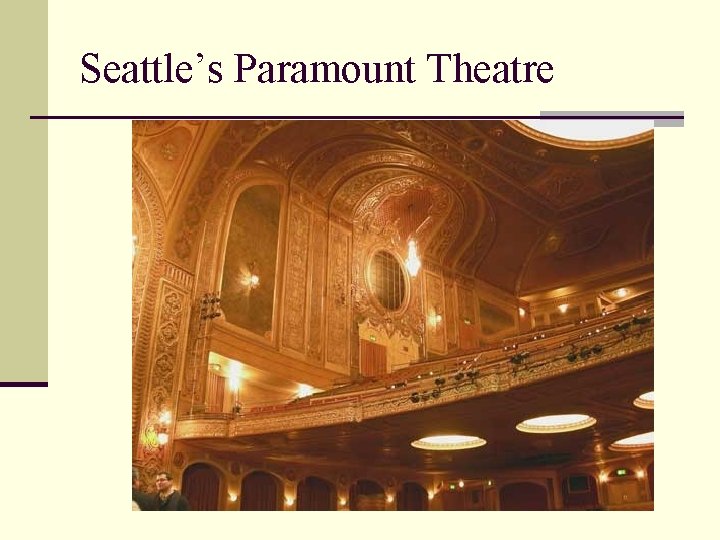 Seattle’s Paramount Theatre 